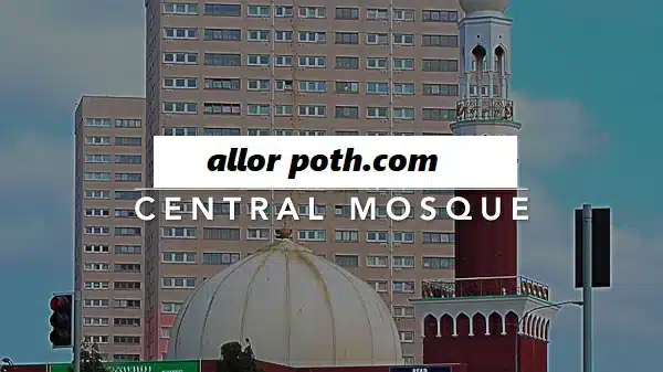 5 Must-See Features of the Central Mosque That Will Leave You Awestruck