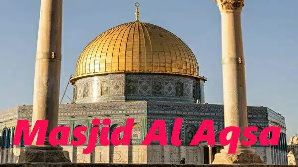 Masjid Al Aqsa  A Historical and Spiritual Treasure of Islam