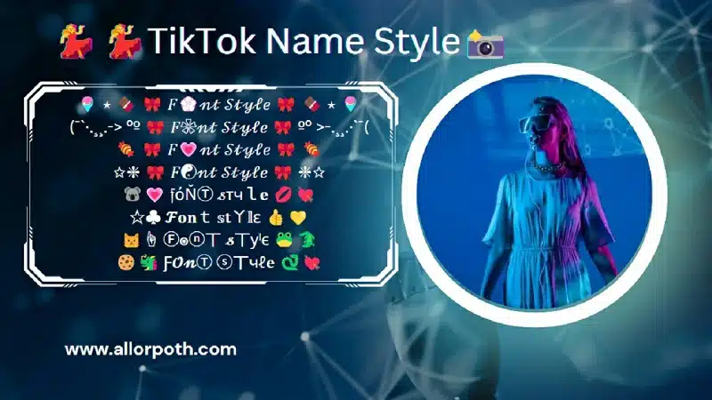 💃💃TikTok Name Style📸 Stand Out from the Crowd ! Explore the Hottest TikTok Name Styles to Make Your Profile Shine Bright! 🚀