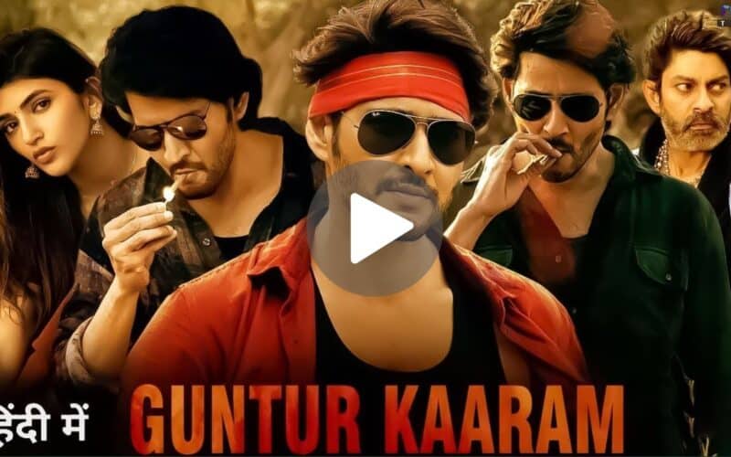 Guntur Kaaram Movie Download (2024) Dual Audio Full Movie 720p | 1080p