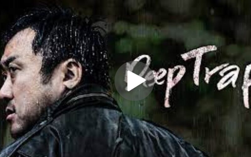 [18+] Deep Trap Movie Download (2024) Dual Audio Full Movie 720p | 1080p