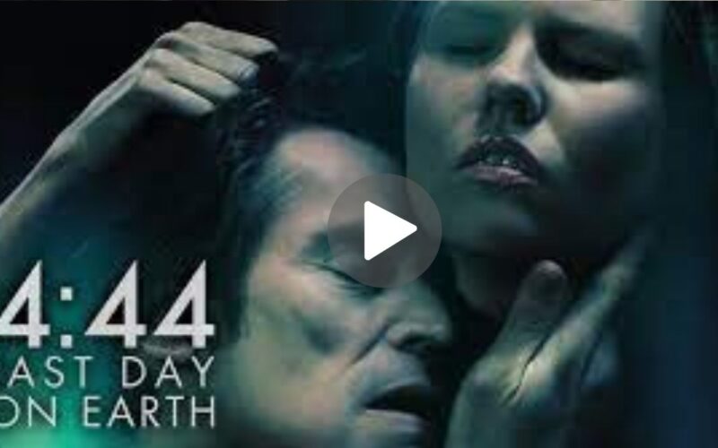 4:44 Last Day on Earth Movie Download (2024) Dual Audio Full Movie 480p | 720p | 1080p
