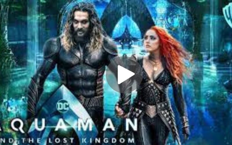 Aquaman and the Lost Kingdom Movie Download (2024) Dual Audio Full Movie 480p | 720p | 1080p