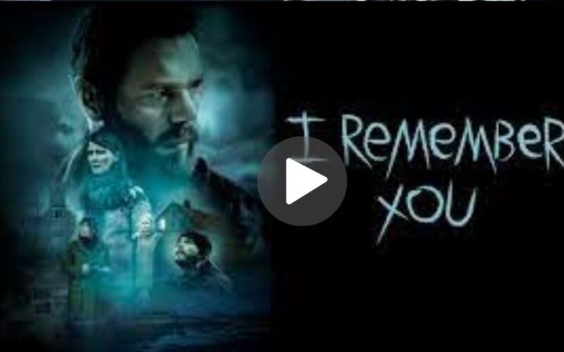 I Remember You Movie Download (2024) Dual Audio Full Movie 480p | 720p |