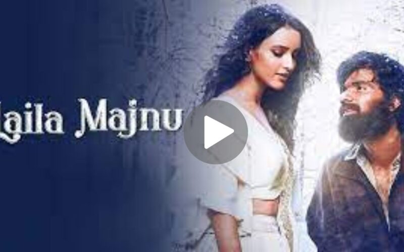 Laila Majnu Movie Download (2024) Dual Audio Full Movie 480p | 720p | 1080p
