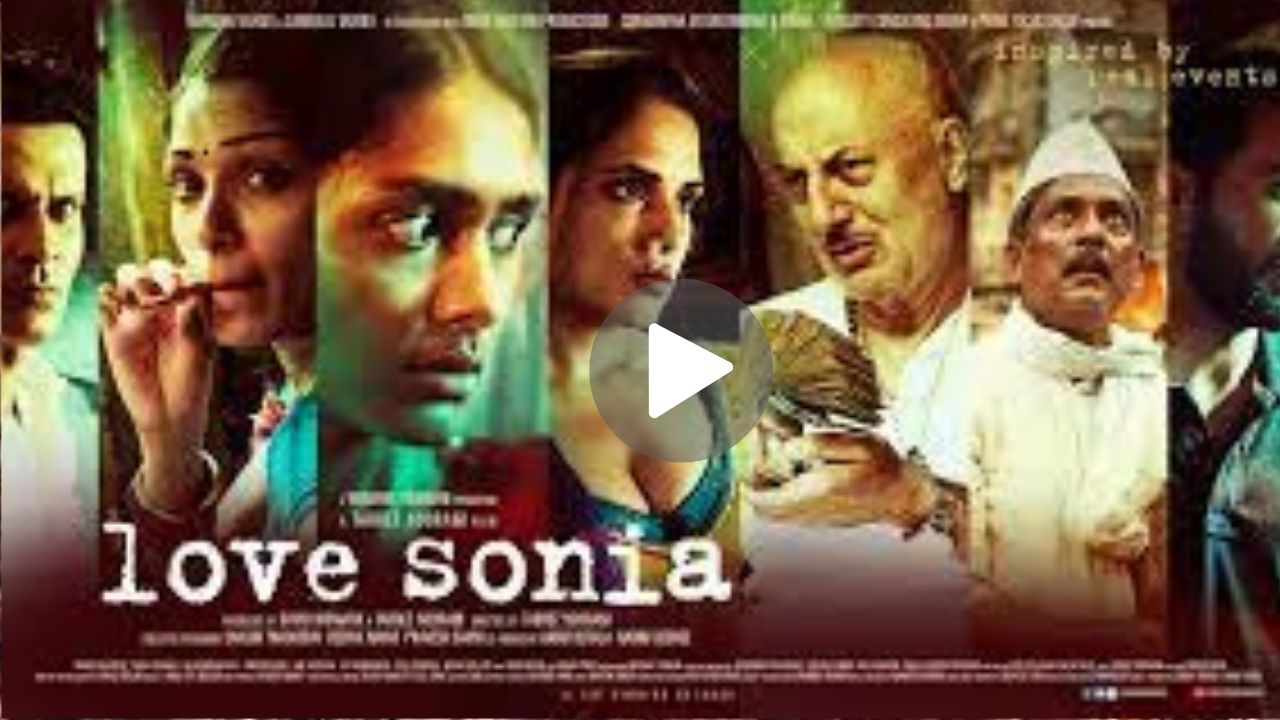 Love Sonia Movie Download