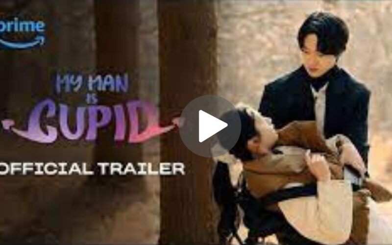 My Man is Cupid Movie Download (2024) Dual Audio Full Movie 720p | 1080p