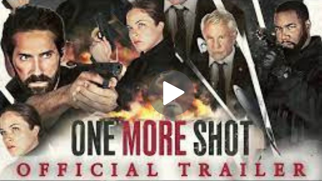 One More Shot Movie Download