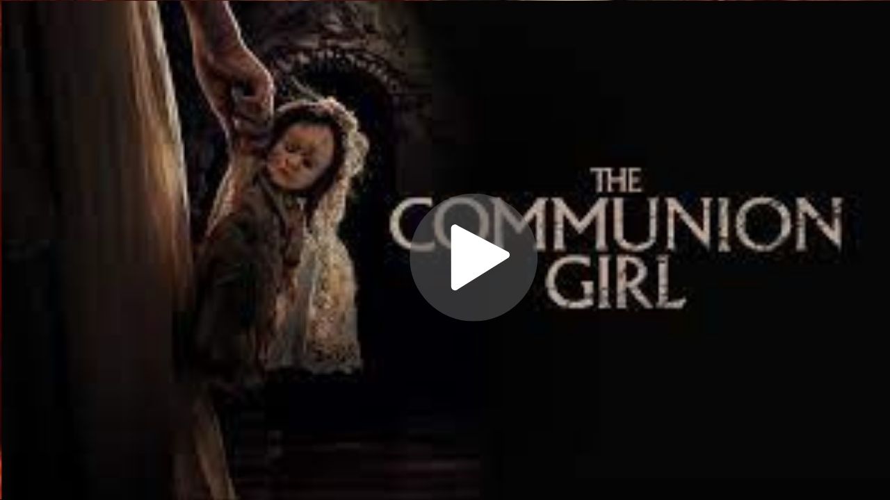 The Communion Girl Movie Download