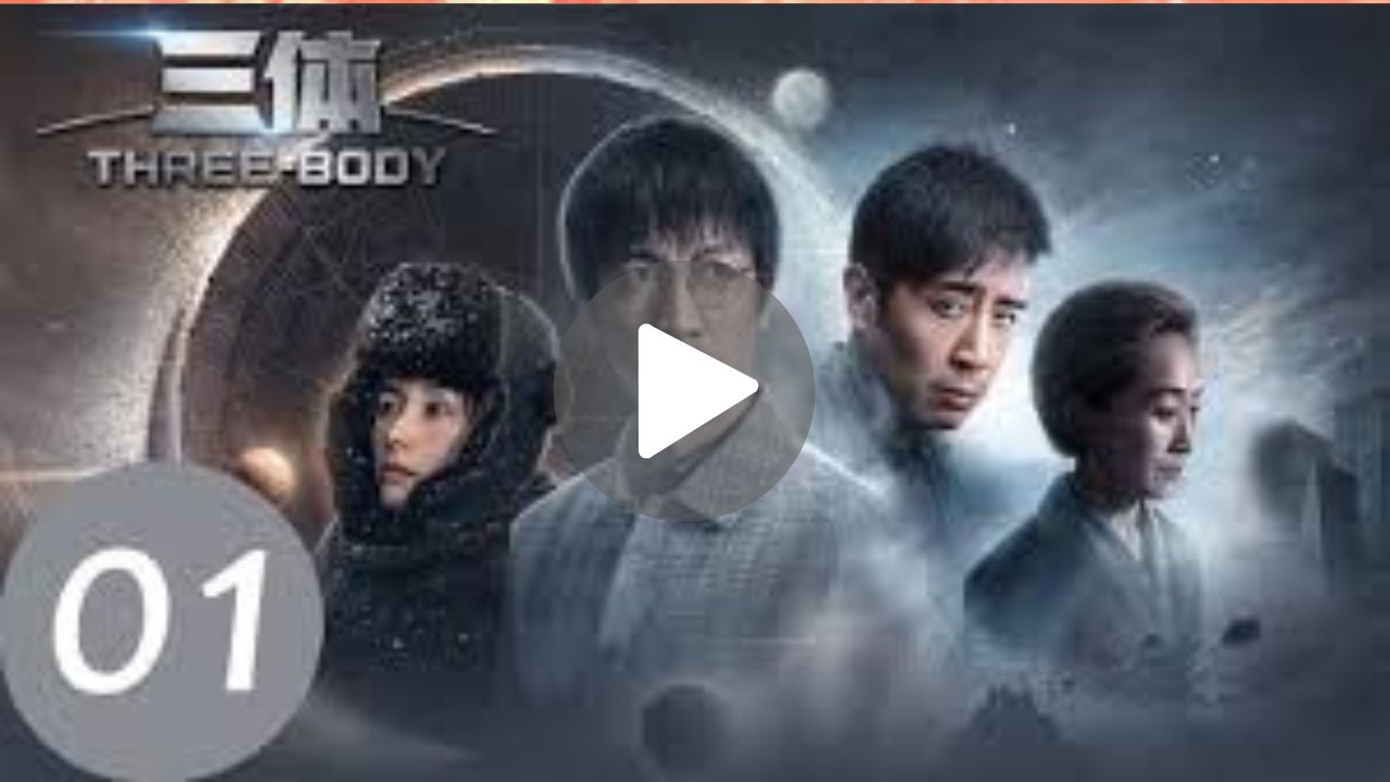 3 Body Problem Season 1 Movie Download