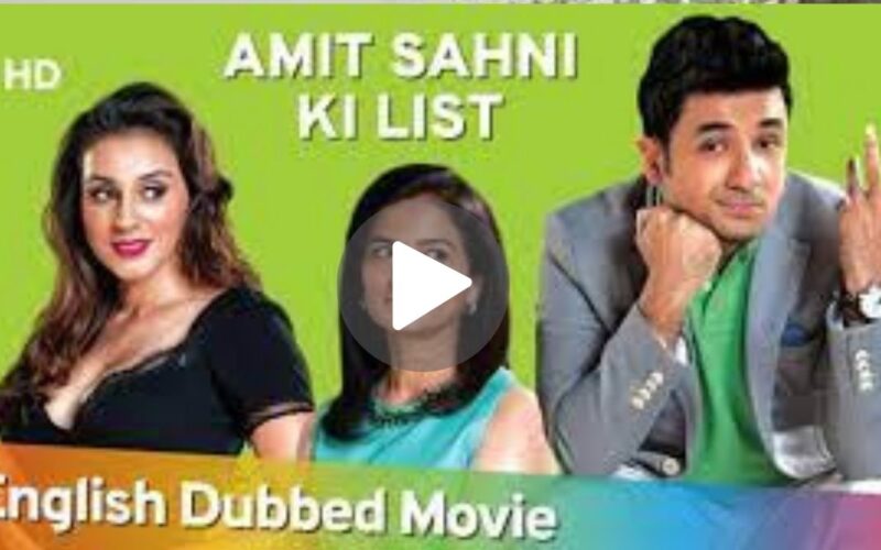 Amit Sahni Ki List Movie Download (2024) Dual Audio Full Movie 480p | 720p | 1080p