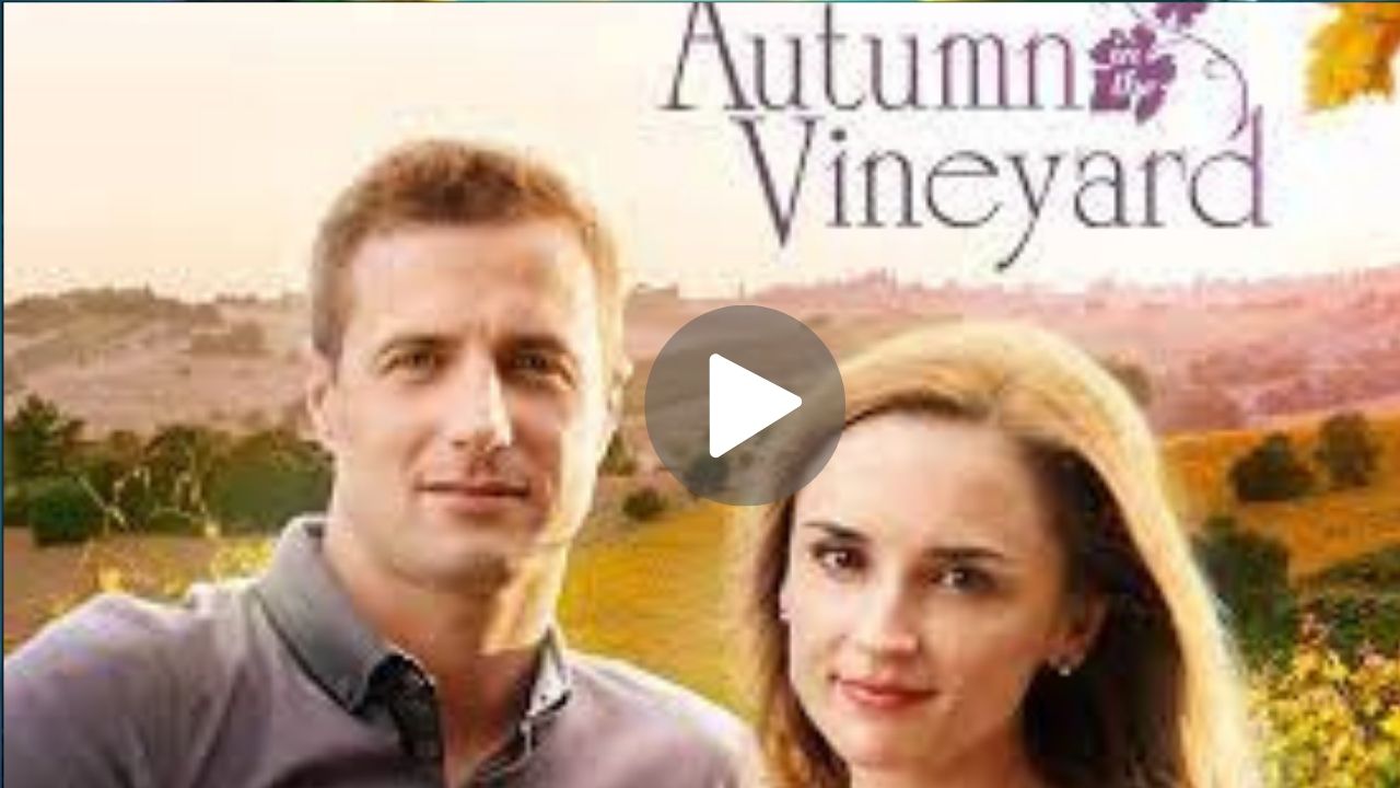 Autumn in the VineyardMovie Download