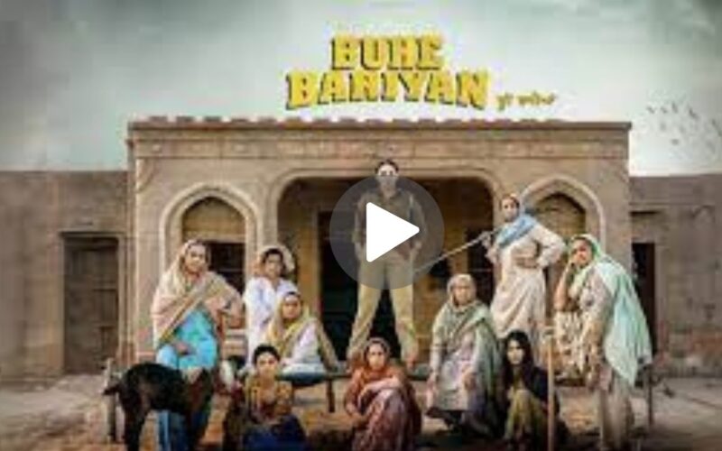Buhe Bariyan Movie Download (2024) Dual Audio Full Movie 480p | 720p | 1080p