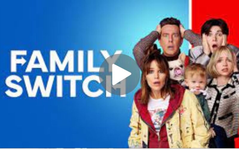 Family Switch Movie Download (2024) Dual Audio Full Movie 480p | 720p | 1080p
