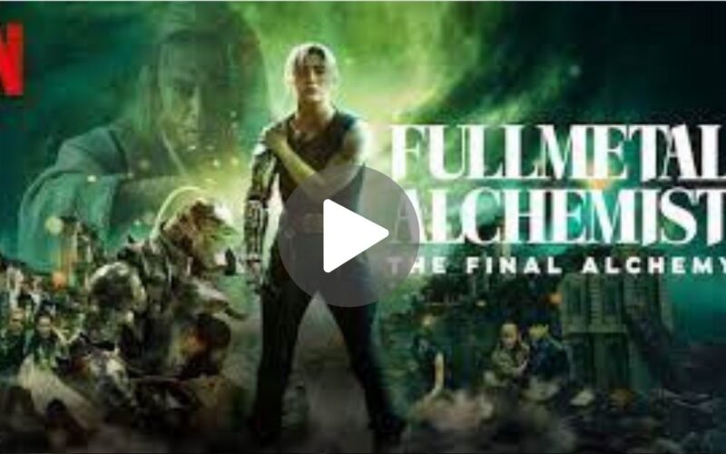 Fullmetal Alchemist – The Final Alchemy Movie Download (2024) Dual Audio Full Movie 720p