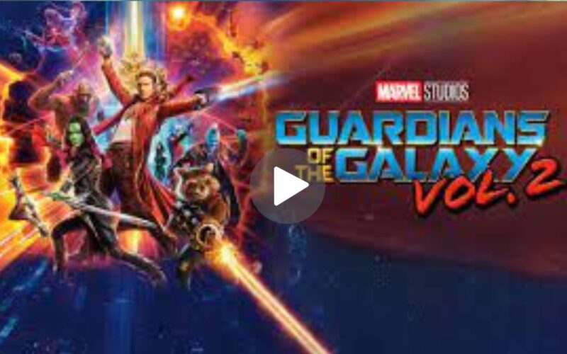 Guardians of the Galaxy Vol. 2 Movie Download (2024) Dual Audio Full Movie 480p | 720p | 1080p