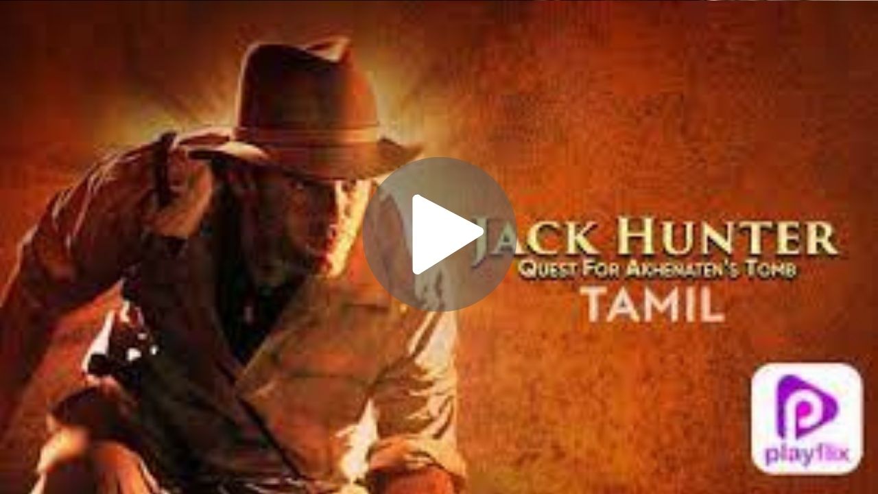 Jack Hunter and the Quest for Akhenatens Tomb Movie Download