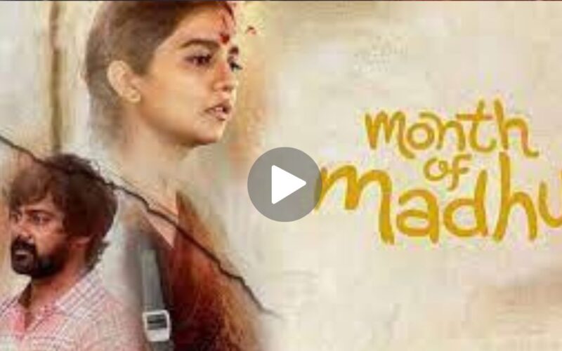 Month of Madhu Movie Download (2024) Dual Audio Full Movie 480p | 720p | 1080p