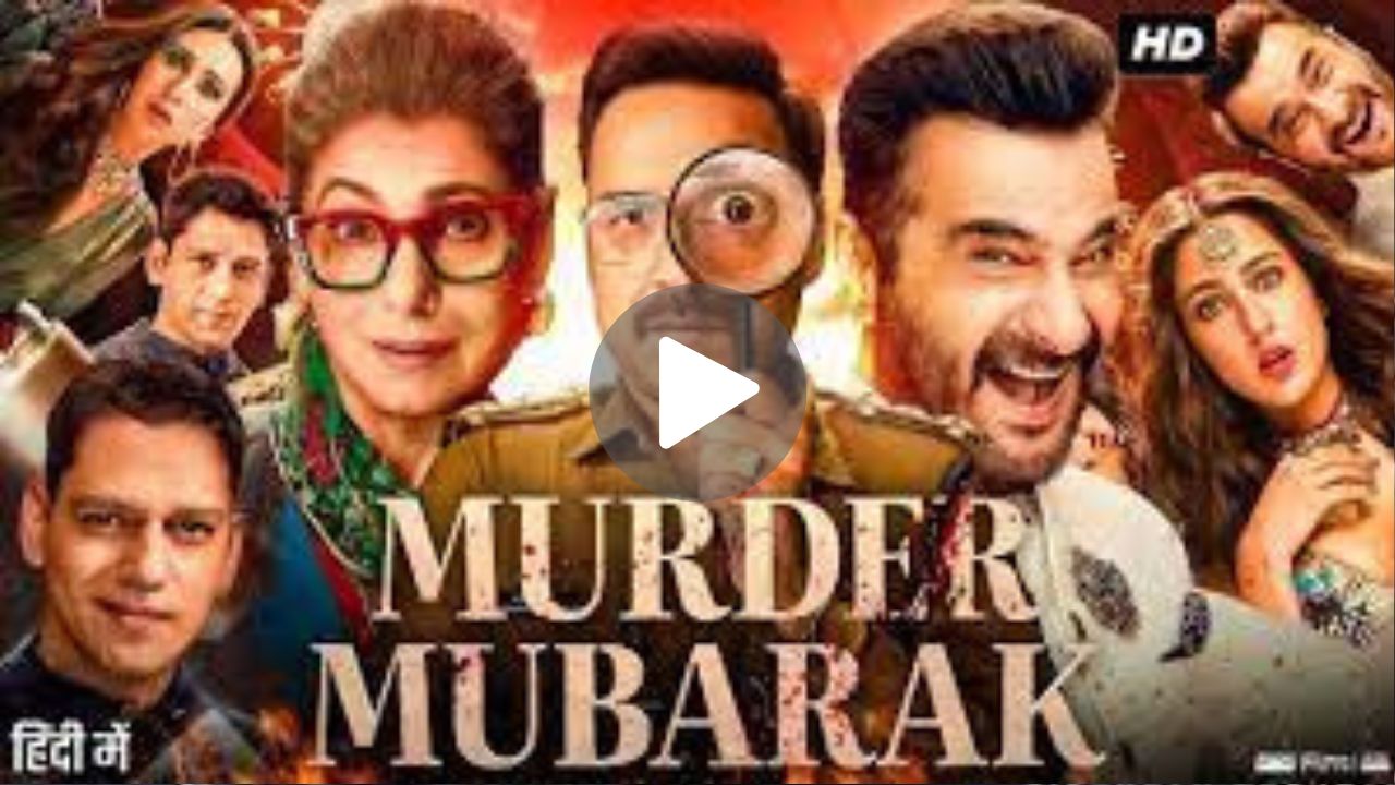 Murder Mubarak Movie Download