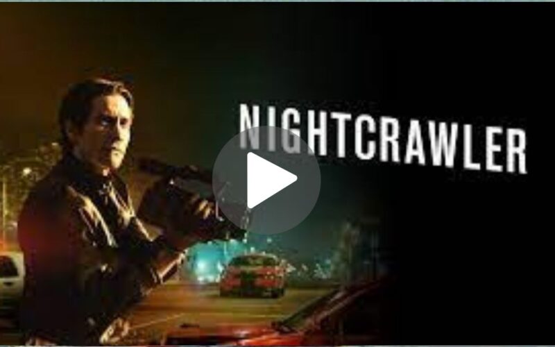Nightcrawler Movie Download (2024) Dual Audio Full Movie 480p | 720p | 1080p