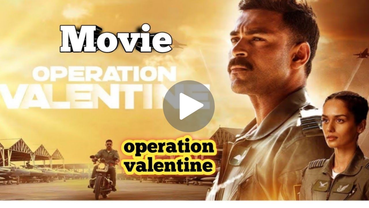 Operation Valentine Movie Download