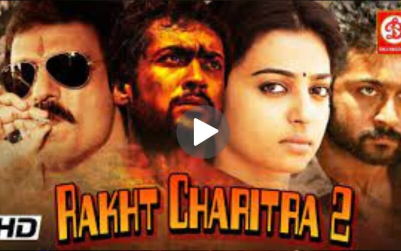 Rakht Charitra 2 full movie Hindi dubbed in Movie Download (2024) Dual Audio Full Movie 480p | 720p | 1080p