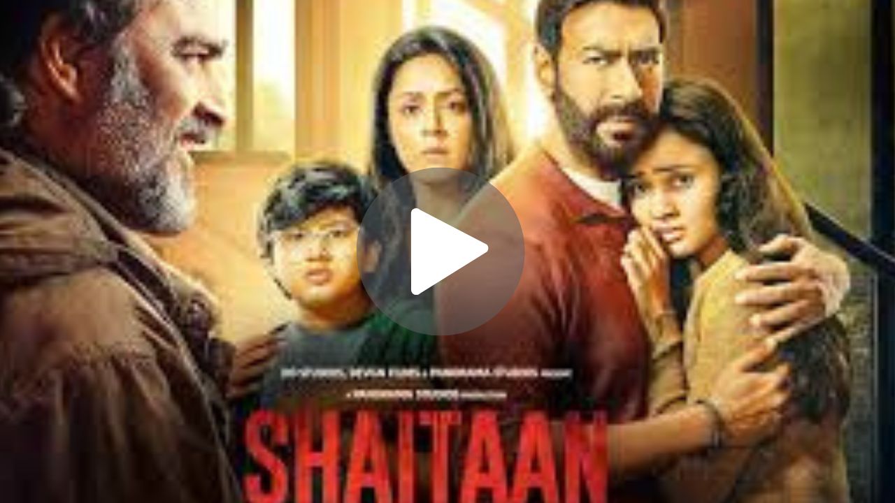 Shaitaan Movie Download