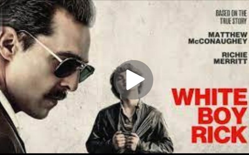 White Boy Rick Movie Download (2024) Dual Audio Full Movie 480p | 720p | 1080p