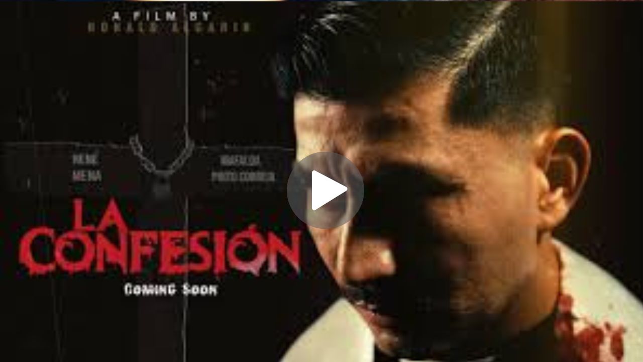 La Confesion Movie Download