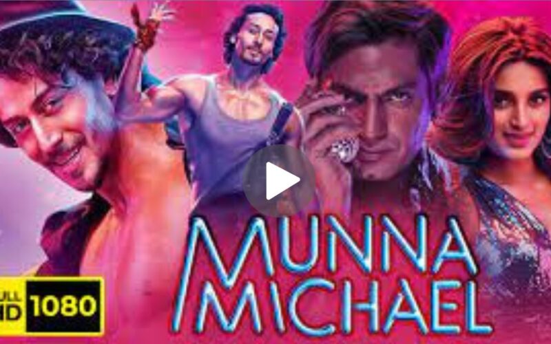 Munna Michael Movie Download (2024) Dual Audio Full Movie 720p | 1080p