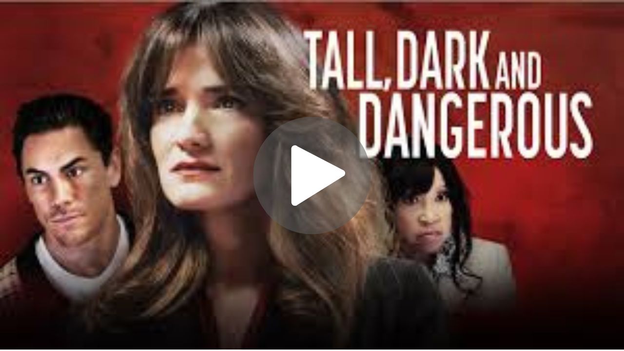 Tall Dark and Dangerous Movie Download